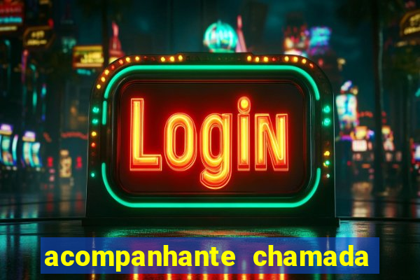 acompanhante chamada de video