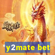 y2mate bet