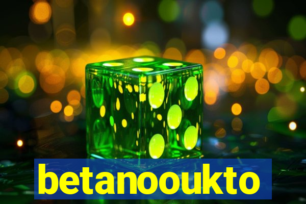 betanooukto