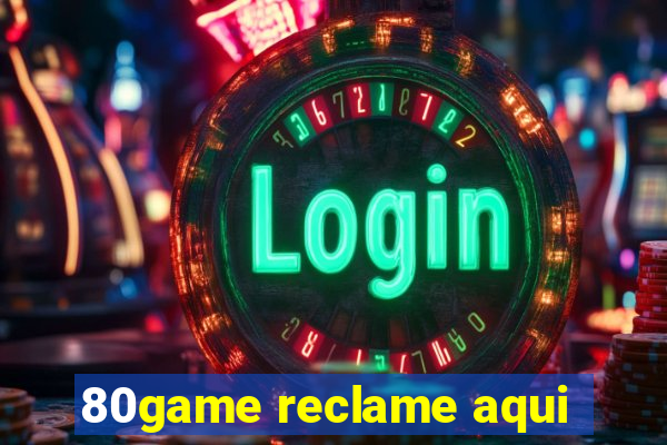 80game reclame aqui