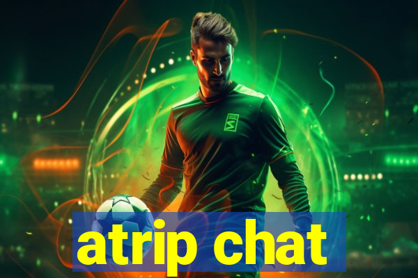 atrip chat