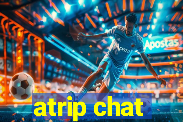 atrip chat