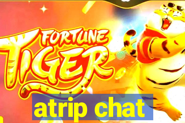 atrip chat