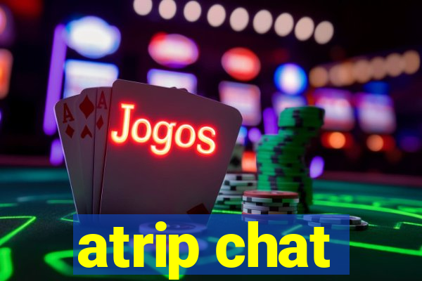 atrip chat