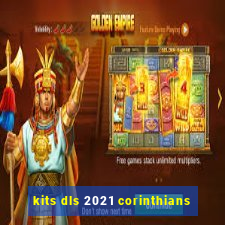 kits dls 2021 corinthians