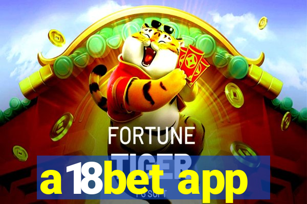 a18bet app