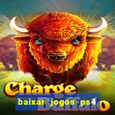 baixar jogos ps4 pkg pt br