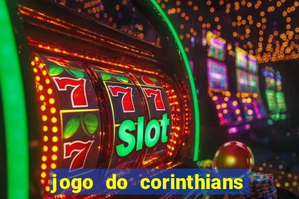 jogo do corinthians multi canais