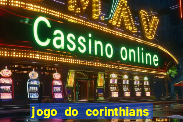 jogo do corinthians multi canais