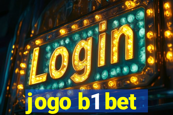 jogo b1 bet