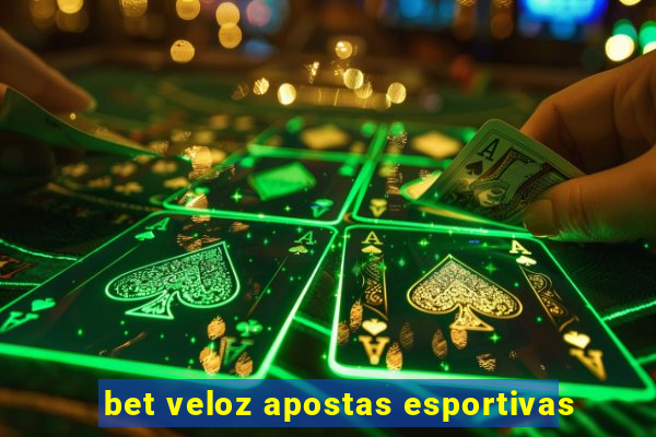 bet veloz apostas esportivas