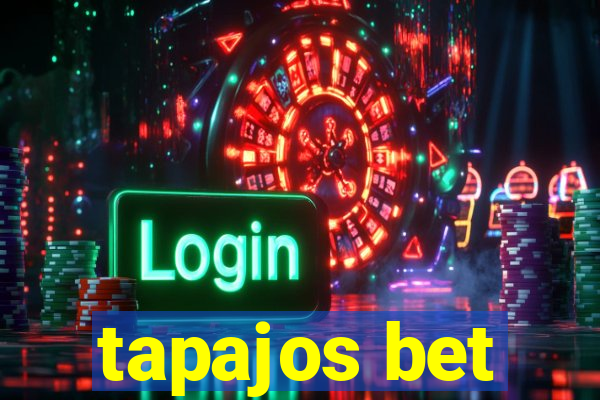 tapajos bet