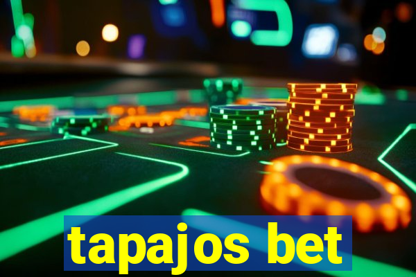 tapajos bet