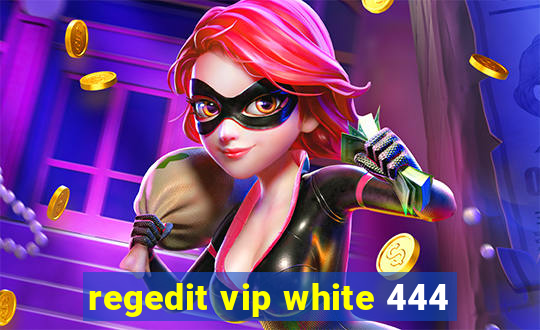 regedit vip white 444