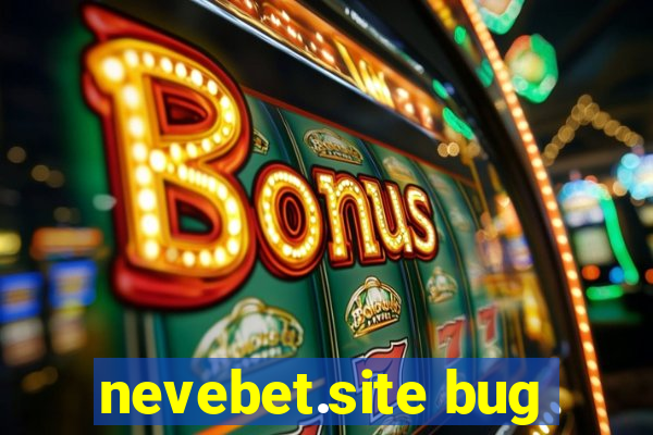 nevebet.site bug