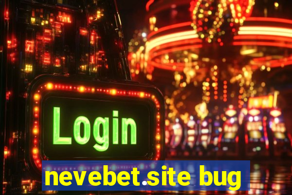 nevebet.site bug