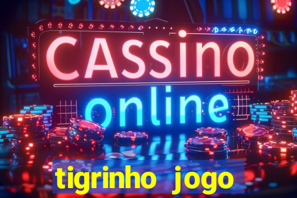 tigrinho jogo deposito minimo 1 real