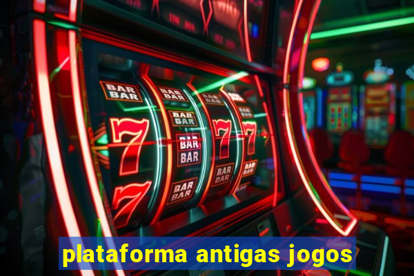 plataforma antigas jogos