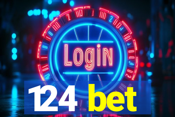 124 bet