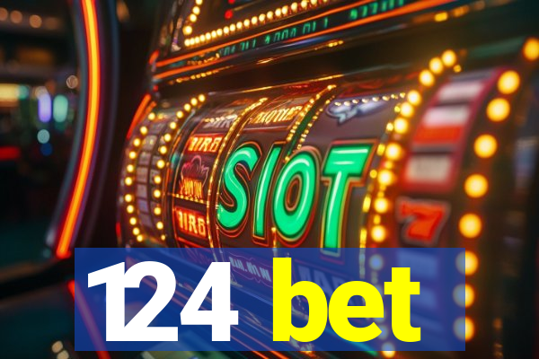 124 bet