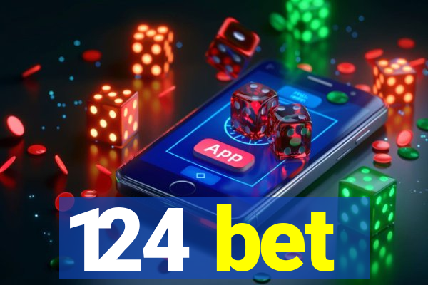 124 bet