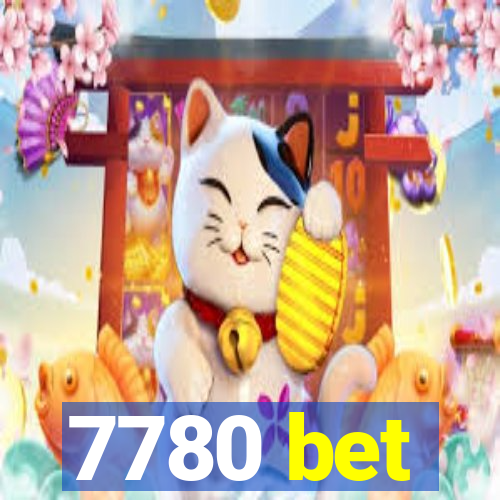 7780 bet