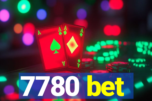 7780 bet