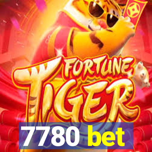 7780 bet