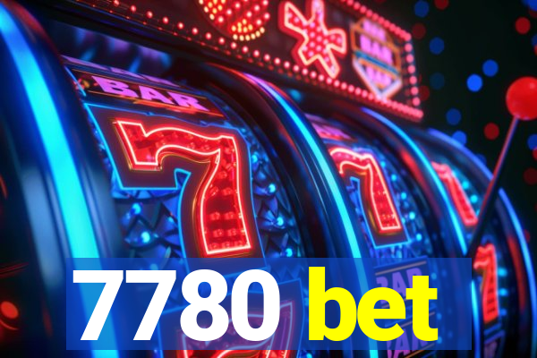 7780 bet