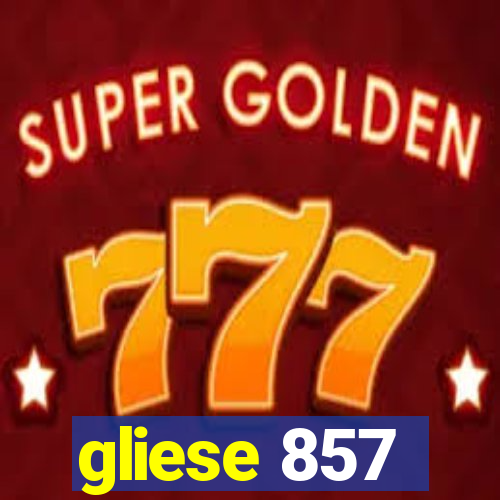 gliese 857