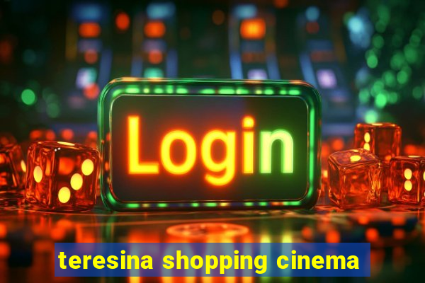 teresina shopping cinema