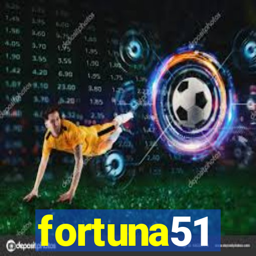 fortuna51