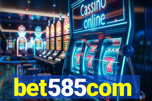 bet585com