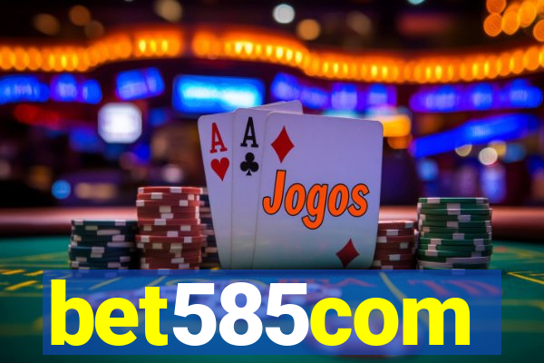 bet585com