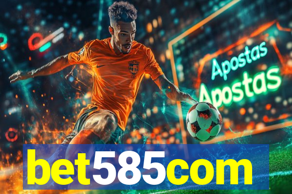 bet585com