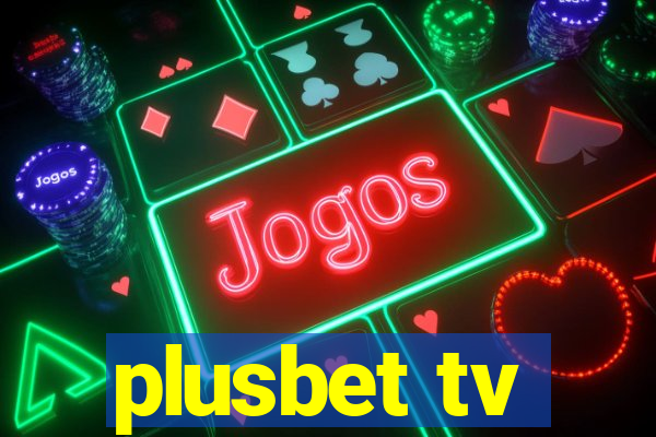 plusbet tv