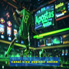 canal viva assistir online