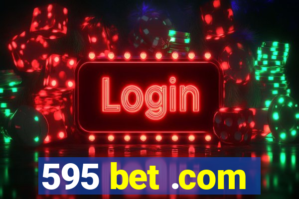 595 bet .com