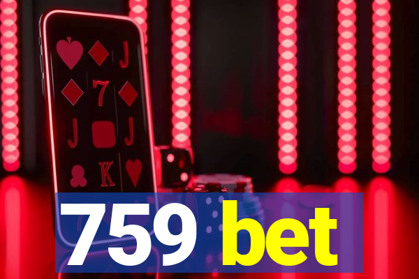 759 bet