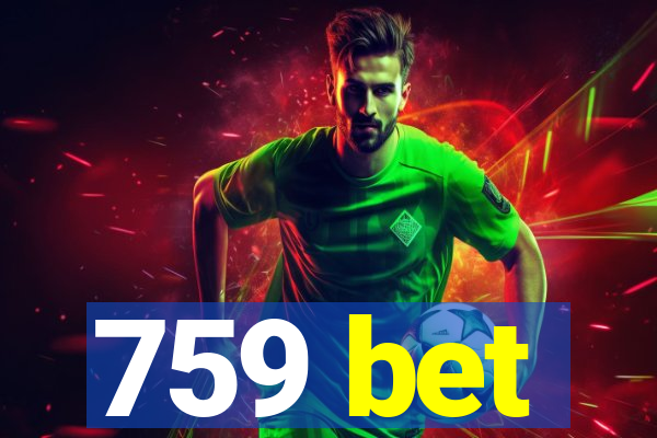 759 bet