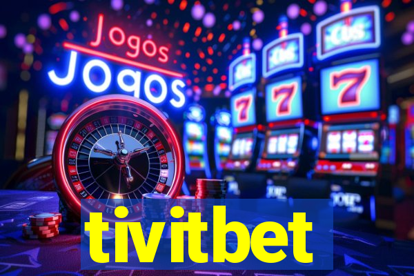 tivitbet