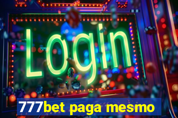 777bet paga mesmo