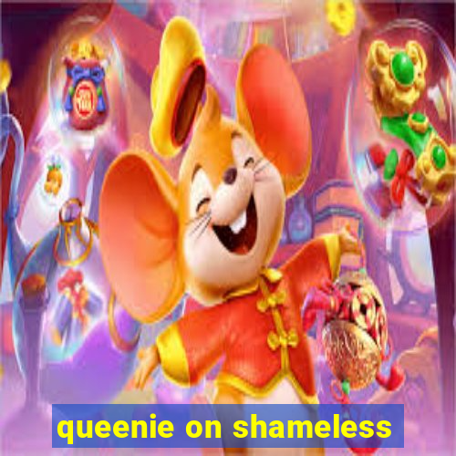 queenie on shameless