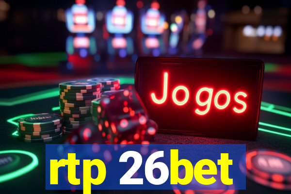 rtp 26bet