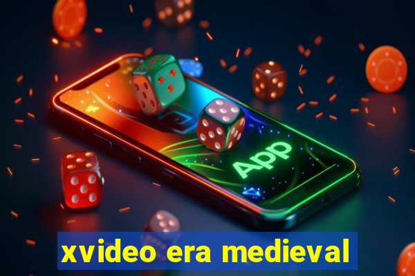 xvideo era medieval