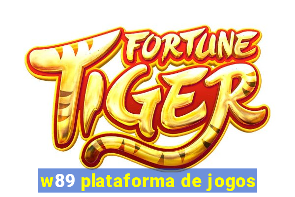 w89 plataforma de jogos