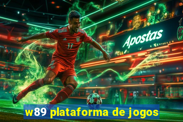 w89 plataforma de jogos