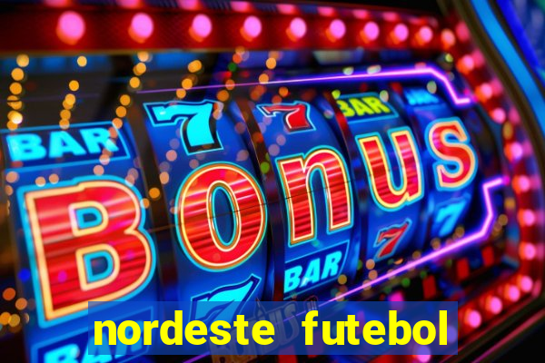 nordeste futebol net vip