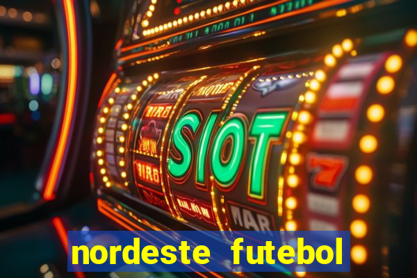 nordeste futebol net vip