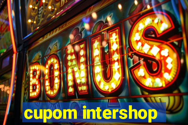 cupom intershop